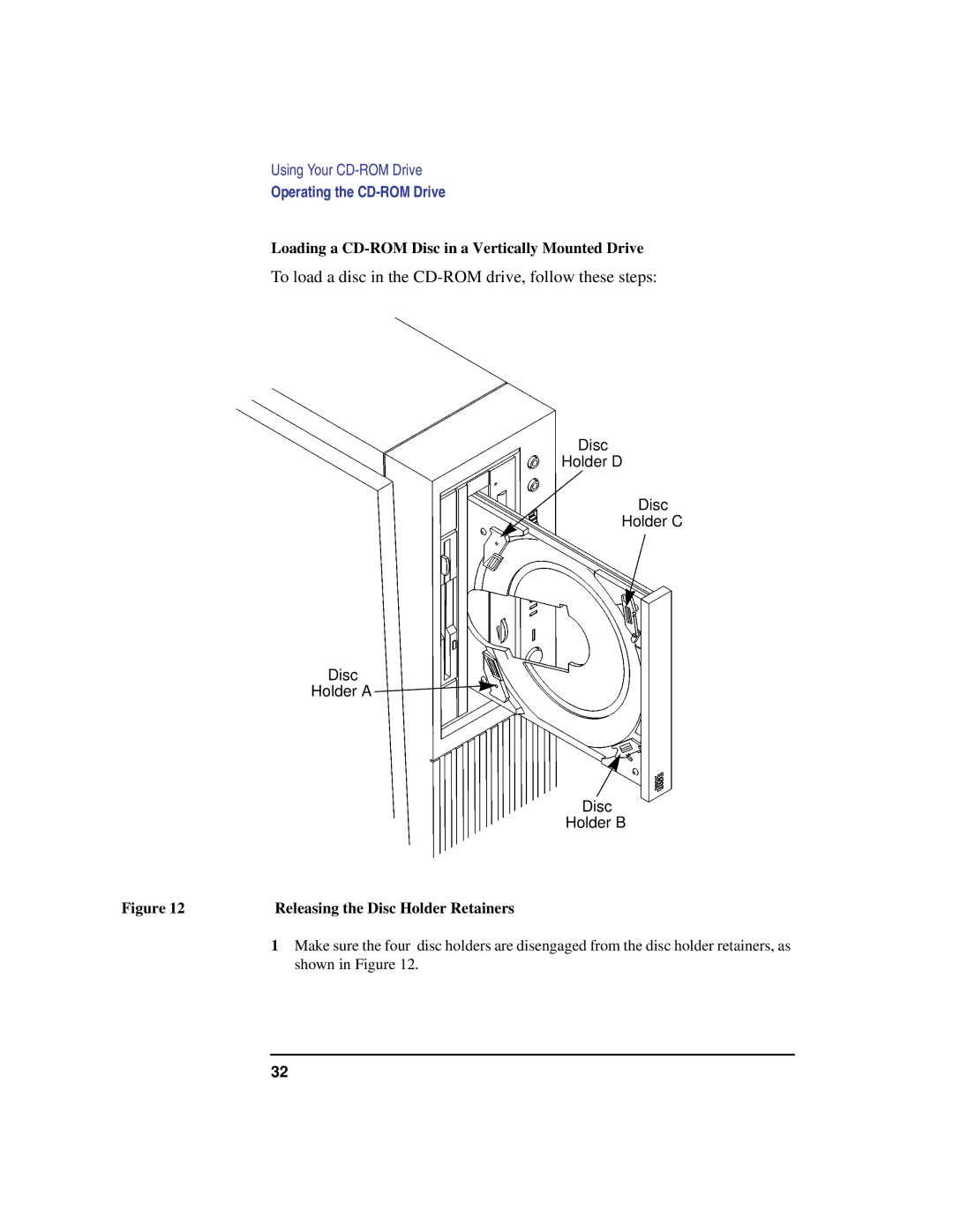 Compaq C240, C180, C200, C360, C160 Loading a CD-ROM Disc in a Vertically Mounted Drive, Releasing the Disc Holder Retainers 