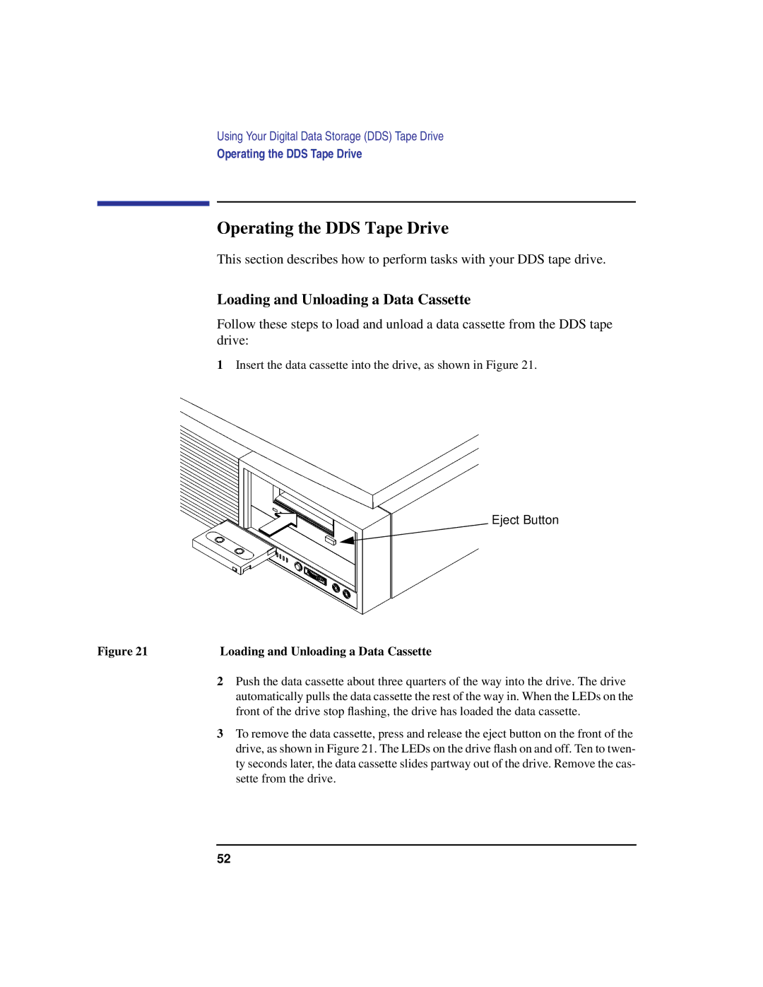 Compaq C240, C180, C200, C360, C160 manual Operating the DDS Tape Drive, Loading and Unloading a Data Cassette 