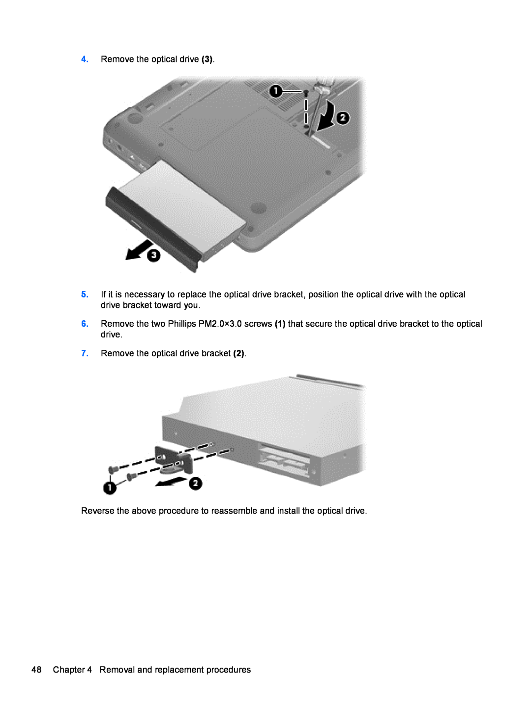 Compaq CQ42 manual Remove the optical drive bracket, Removal and replacement procedures 