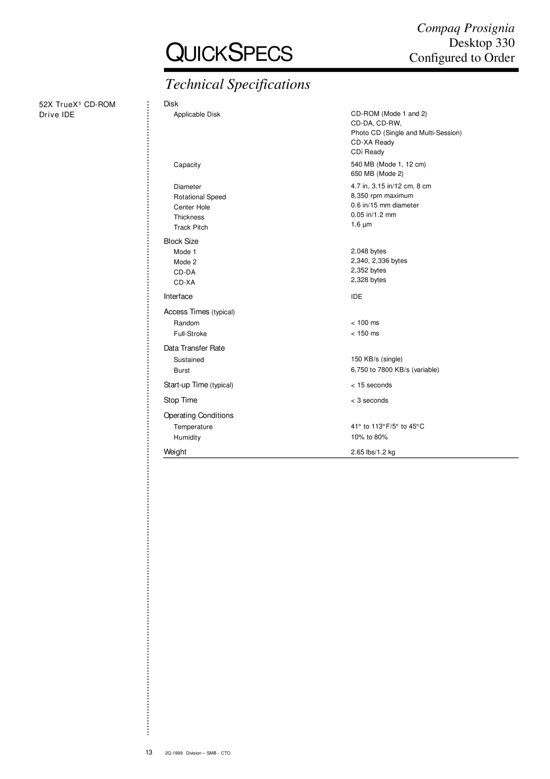 Compaq DESKTOP 330 specifications 52X TrueX 5 CD-ROM Drive IDE Disk, Start-up Time typical Stop Time Operating Conditions 