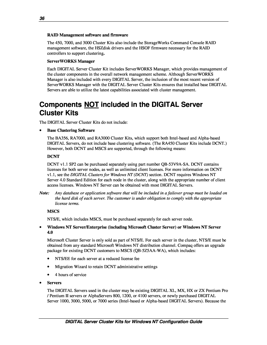 Compaq DIGITAL Server Cluster Kits for Windows NT Components NOT included in the DIGITAL Server Cluster Kits, ∙ Servers 