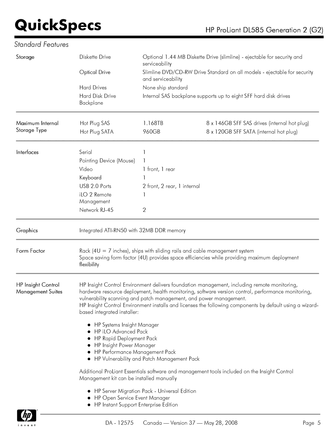 Compaq DL585 G2 manual Maximum Internal, Storage Type, Interfaces, Graphics, Form Factor, HP Insight Control 