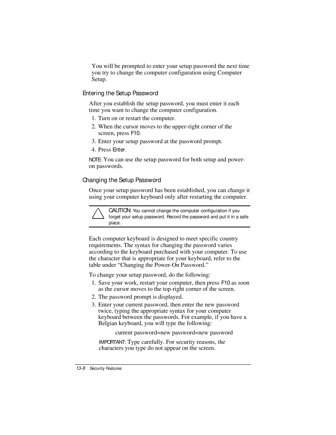 Compaq E500 specifications Entering the Setup Password, Changing the Setup Password 