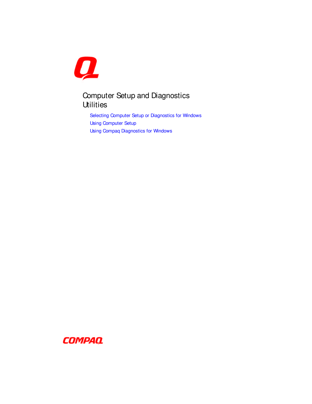 Compaq E500 specifications Computer Setup and Diagnostics Utilities 