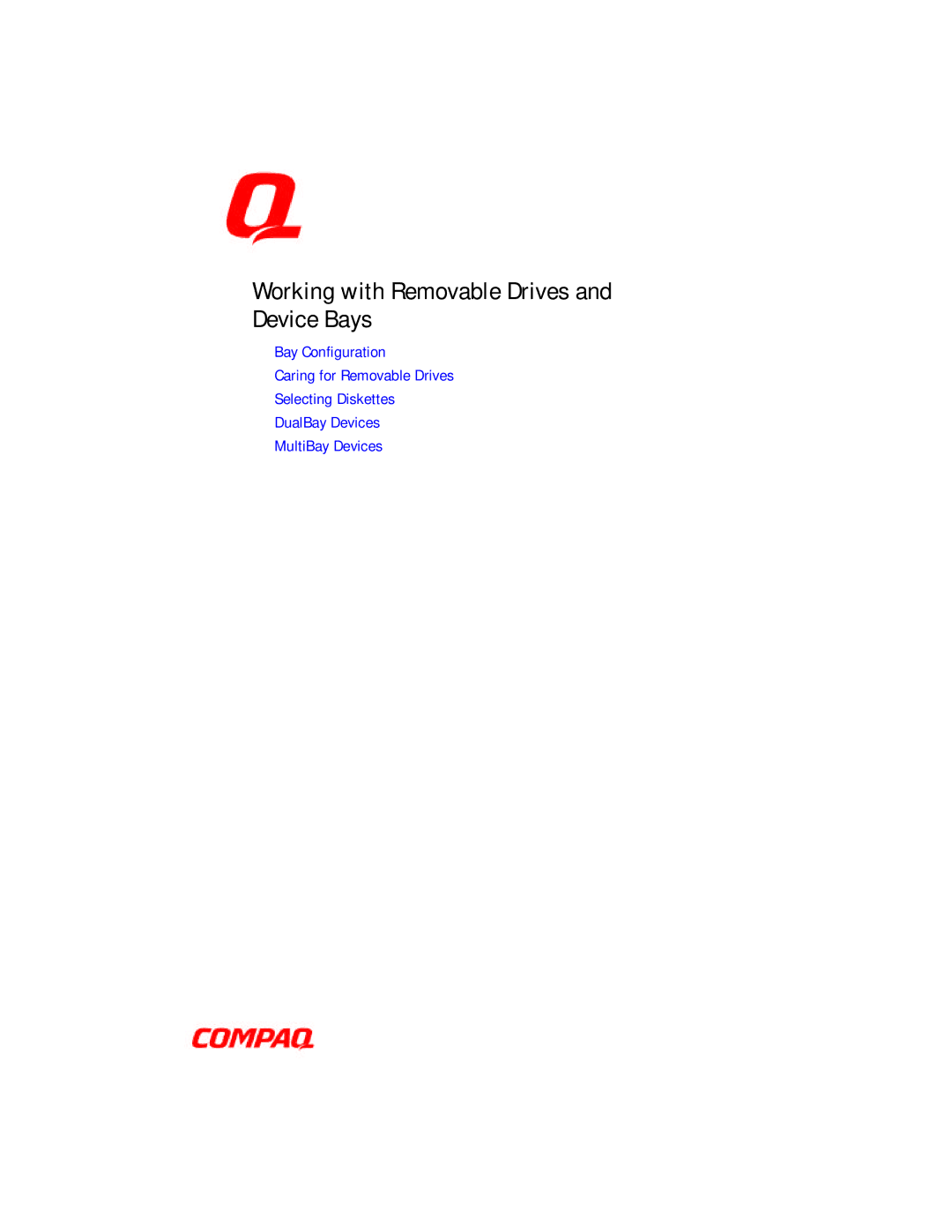 Compaq E500 specifications Working with Removable Drives Device Bays 