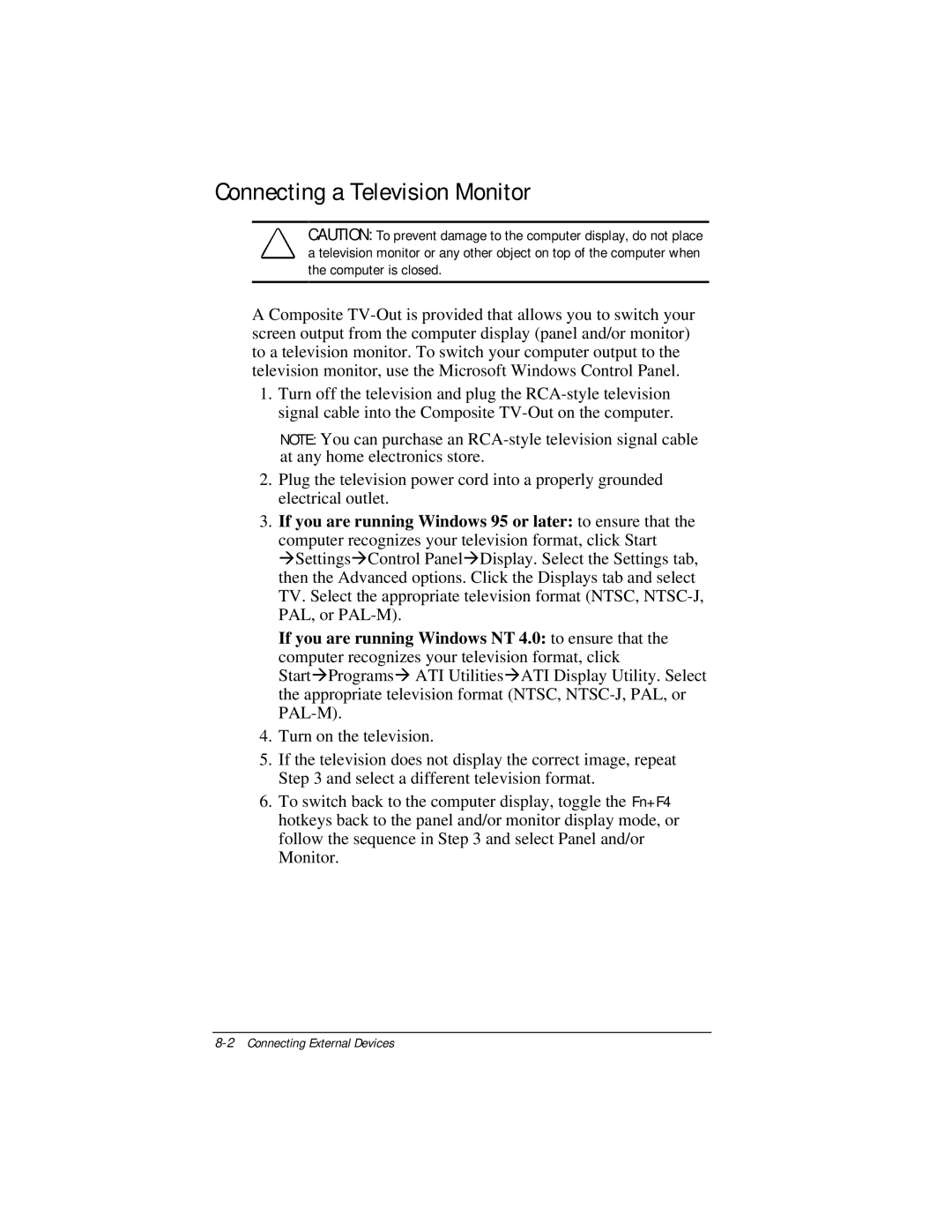 Compaq E500 specifications Connecting a Television Monitor, If you are running Windows 95 or later to ensure that 