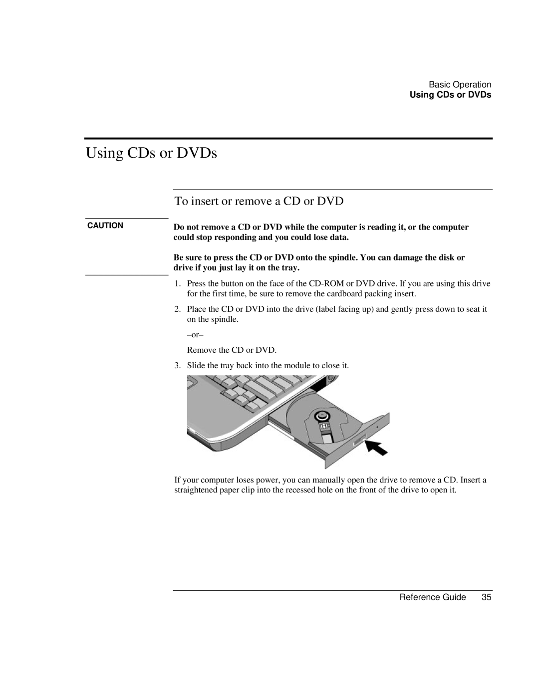 Compaq EH63V, EH65V manual Using CDs or DVDs, Could stop responding and you could lose data 