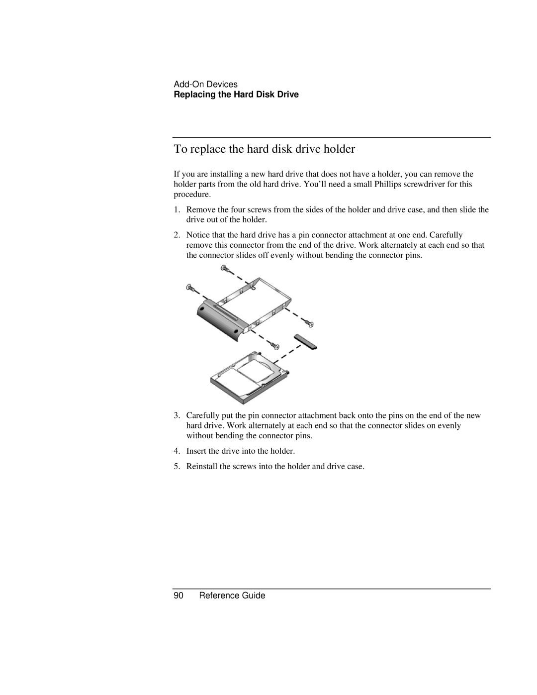 Compaq EH63V, EH65V manual To replace the hard disk drive holder 