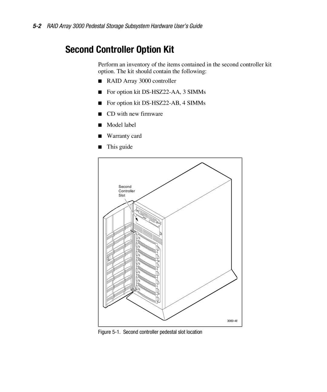 Compaq EK-SMCPO-UG. C01 manual Second Controller Option Kit, Second controller pedestal slot location 