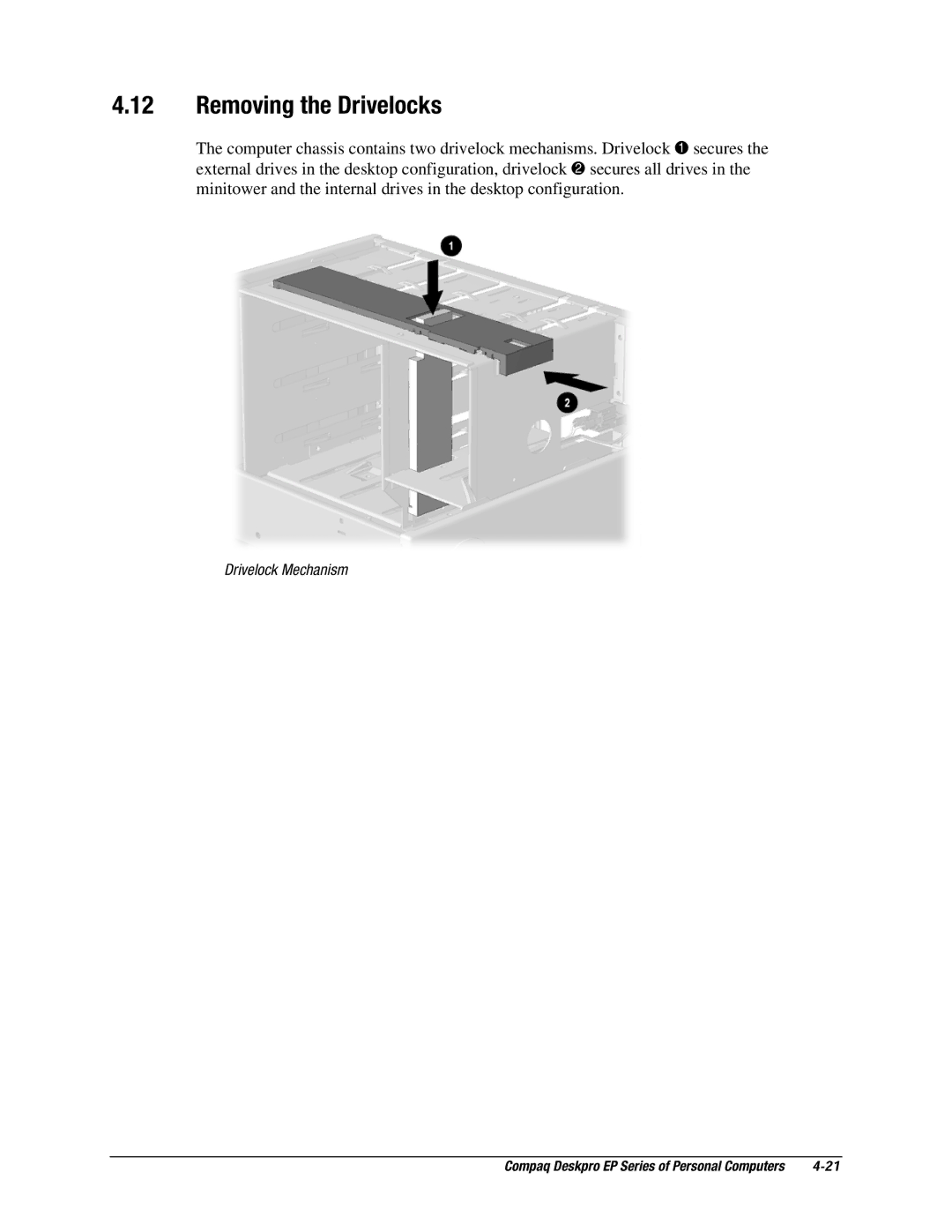 Compaq EP Series manual Removing the Drivelocks 