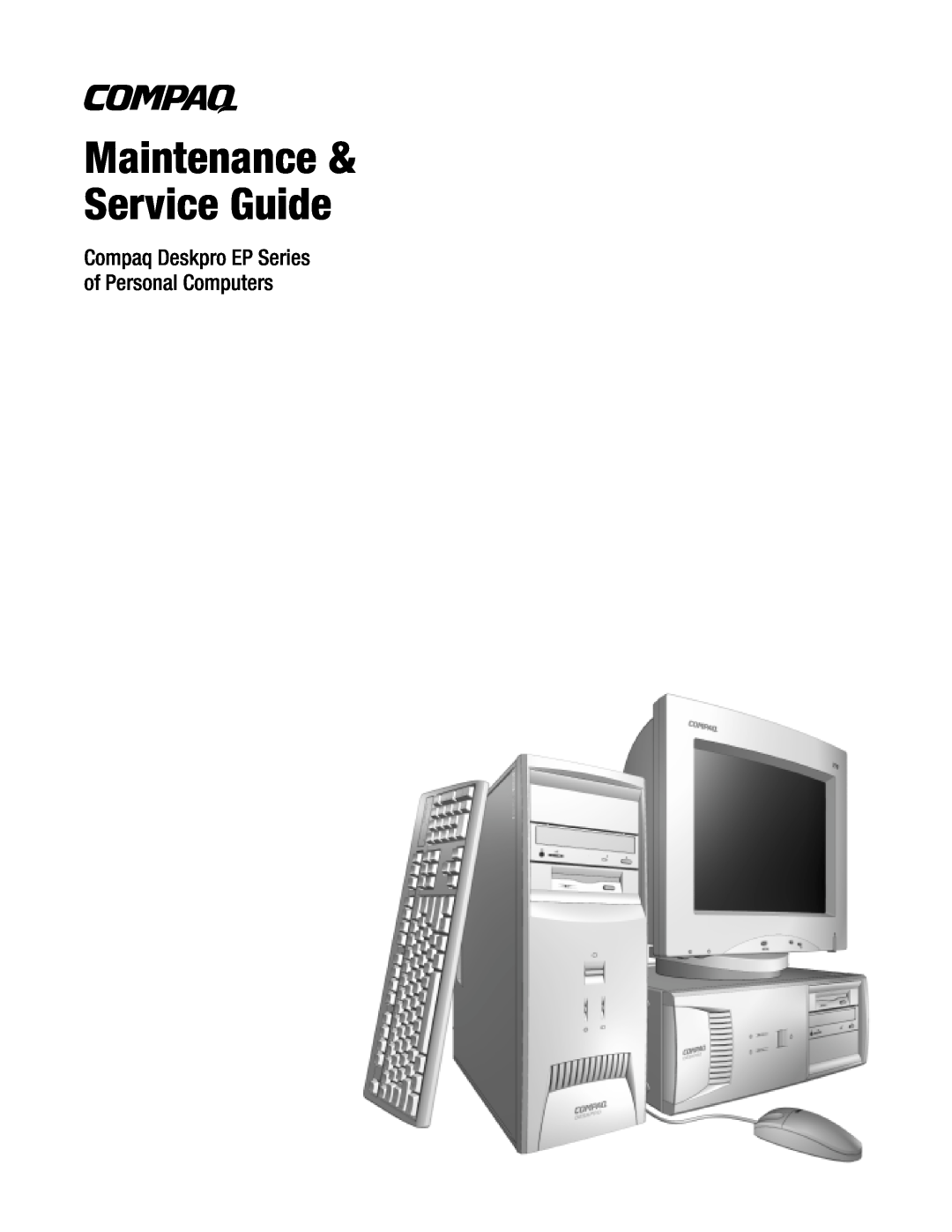 Compaq manual Maintenance & Service Guide, Compaq Deskpro EP Series of Personal Computers 