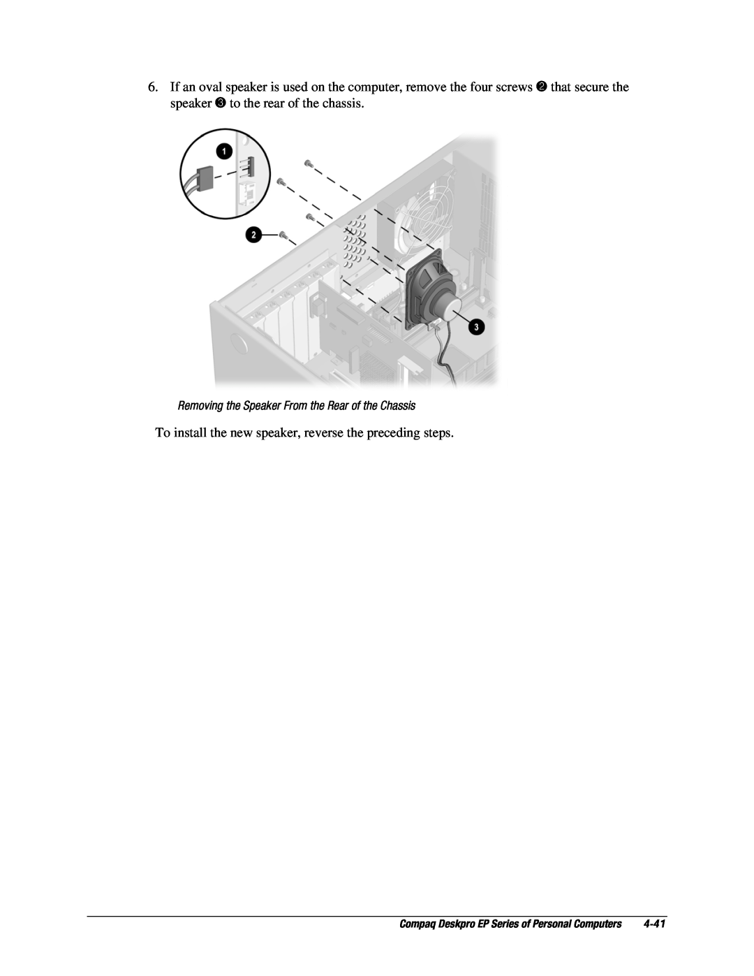 Compaq EP Series manual To install the new speaker, reverse the preceding steps, 4-41 