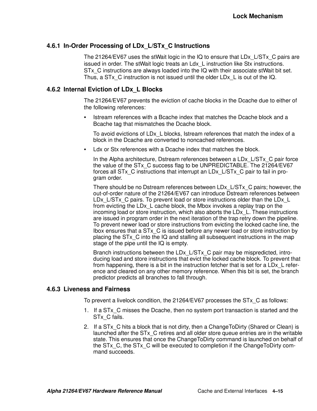 Compaq 21264, EV67 specifications Internal Eviction of LDxL Blocks, Liveness and Fairness 