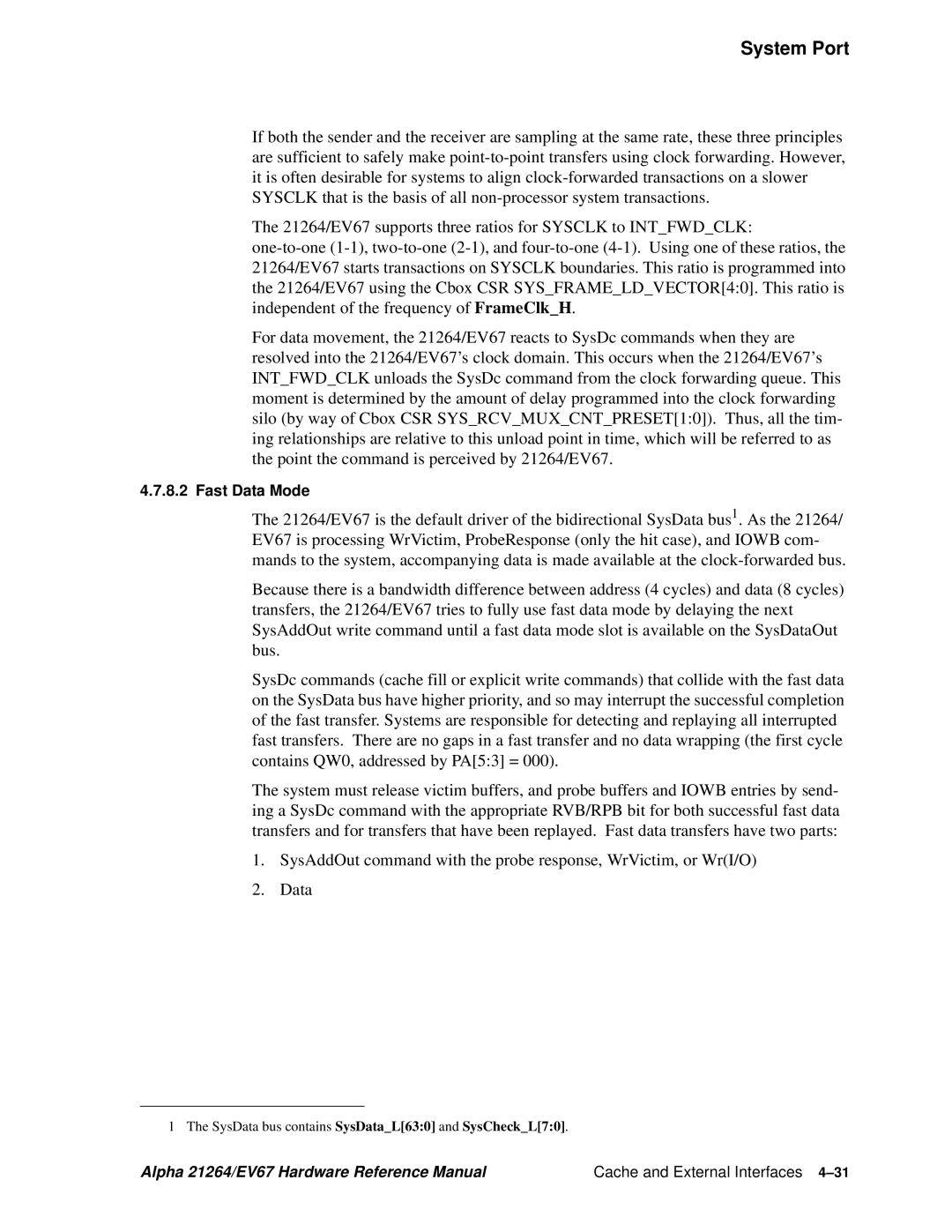 Compaq 21264, EV67 specifications Fast Data Mode 