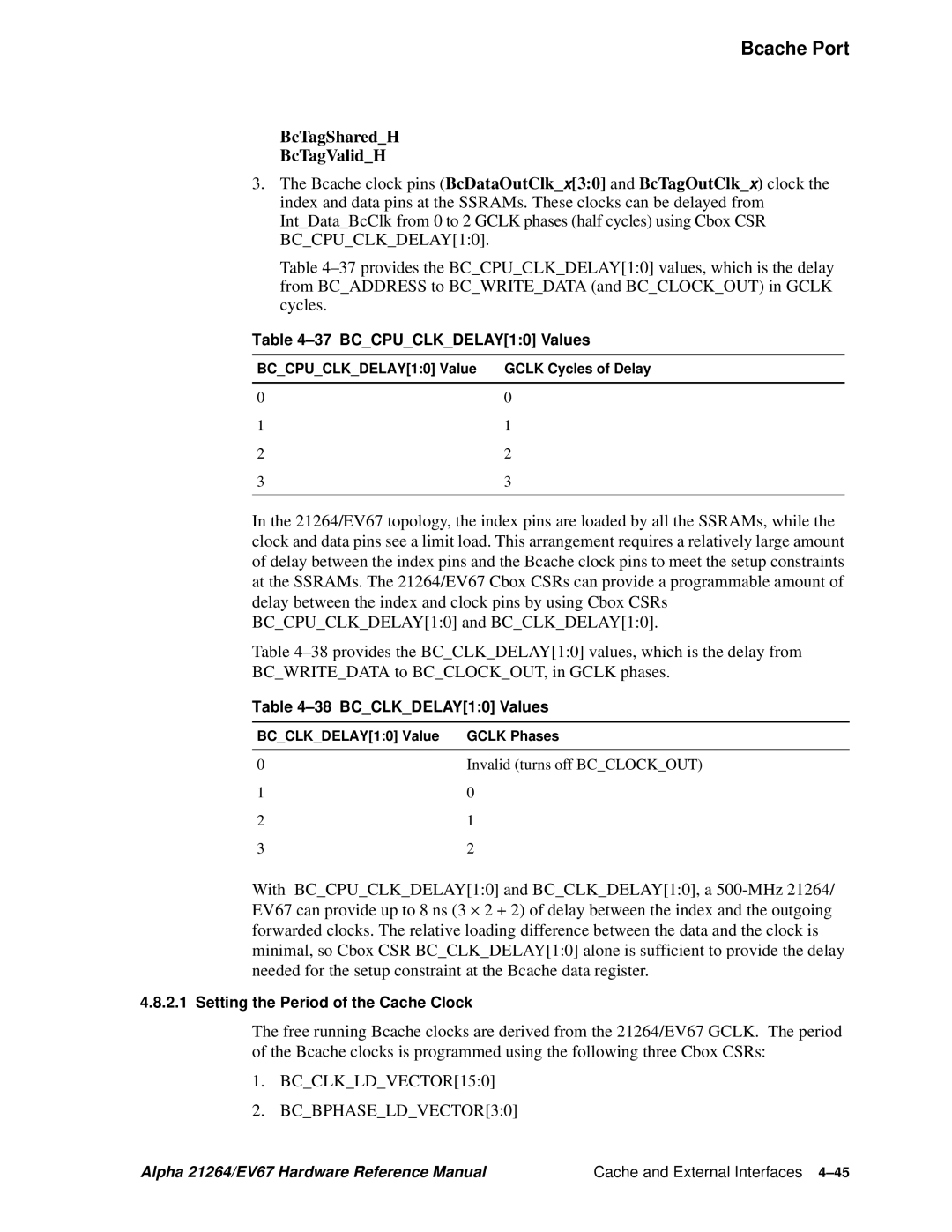 Compaq 21264, EV67 specifications BCCPUCLKDELAY10 Values, BCCLKDELAY10 Values, Setting the Period of the Cache Clock 