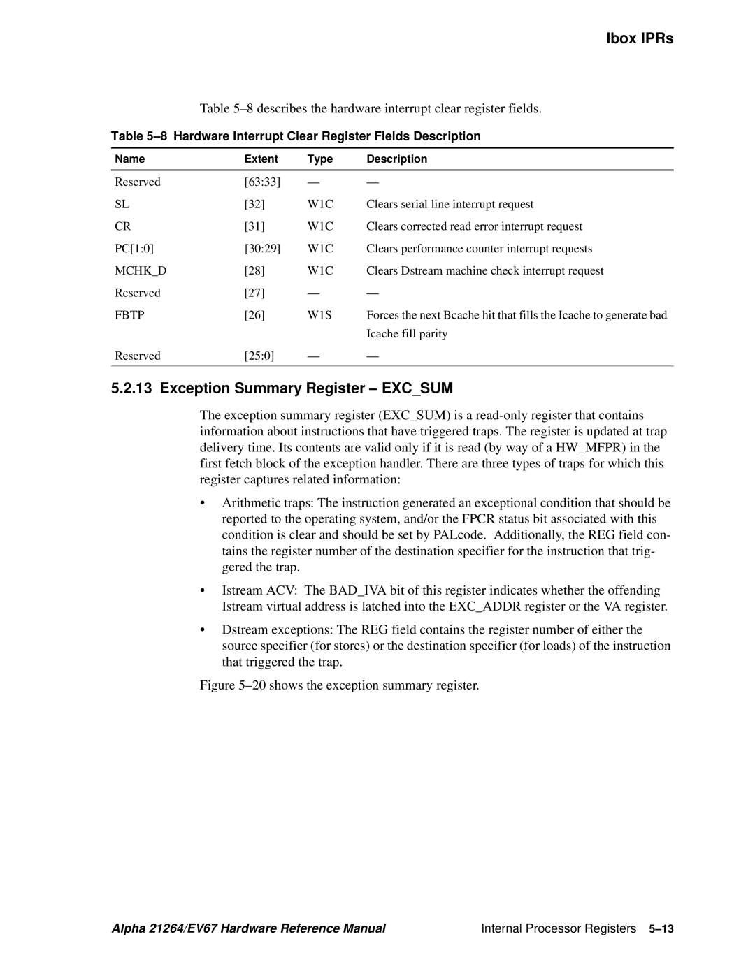 Compaq 21264, EV67 Exception Summary Register Excsum, 8describes the hardware interrupt clear register fields, Mchkd W1C 