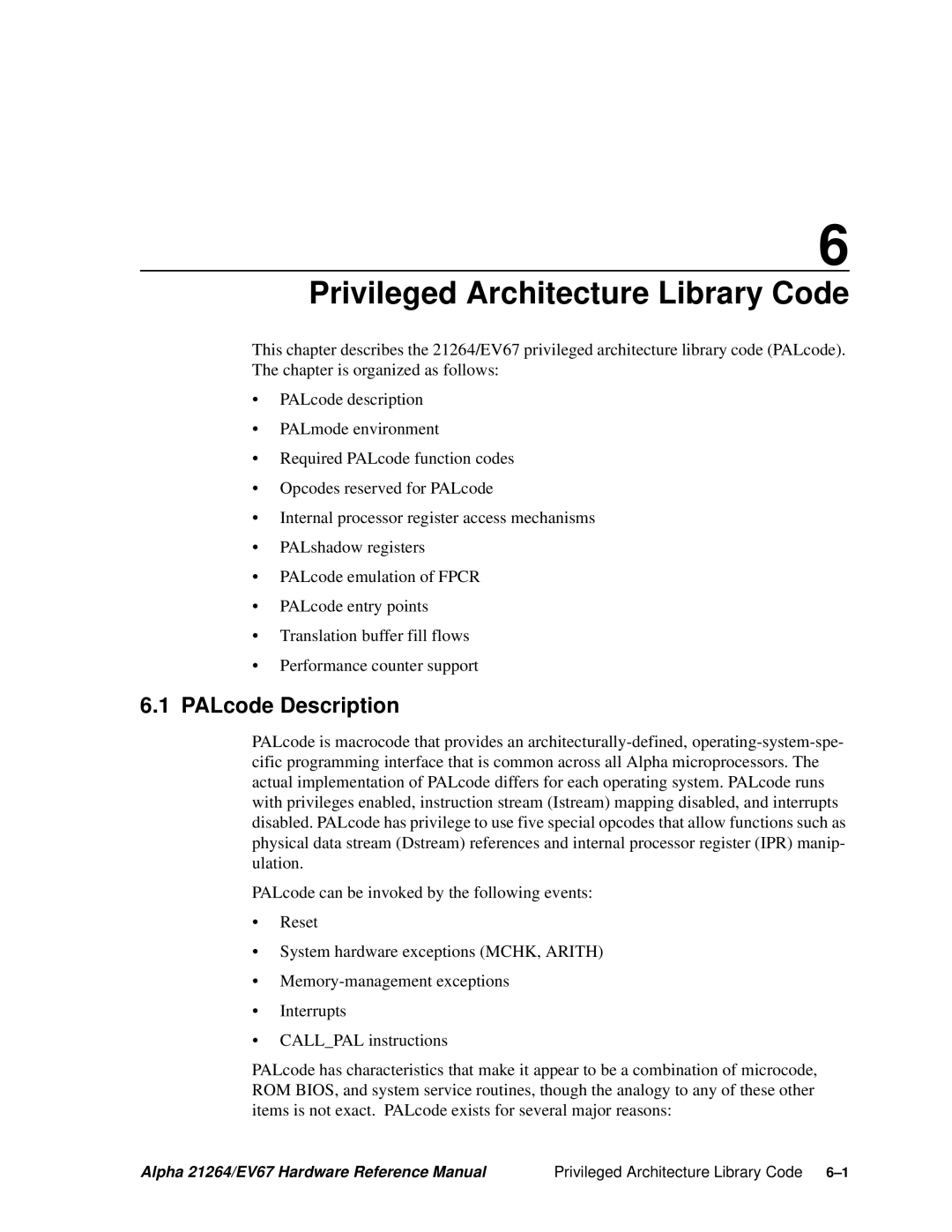 Compaq 21264, EV67 specifications Privileged Architecture Library Code, PALcode Description 