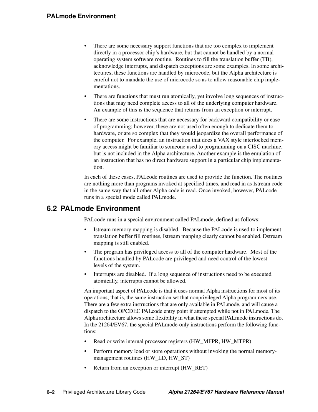 Compaq EV67, 21264 specifications PALmode Environment 