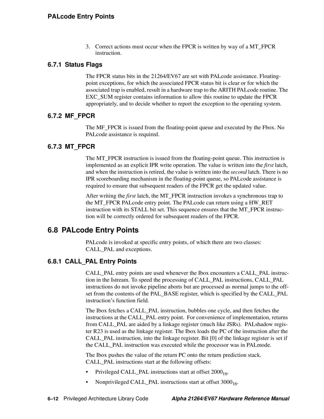 Compaq EV67, 21264 specifications PALcode Entry Points 