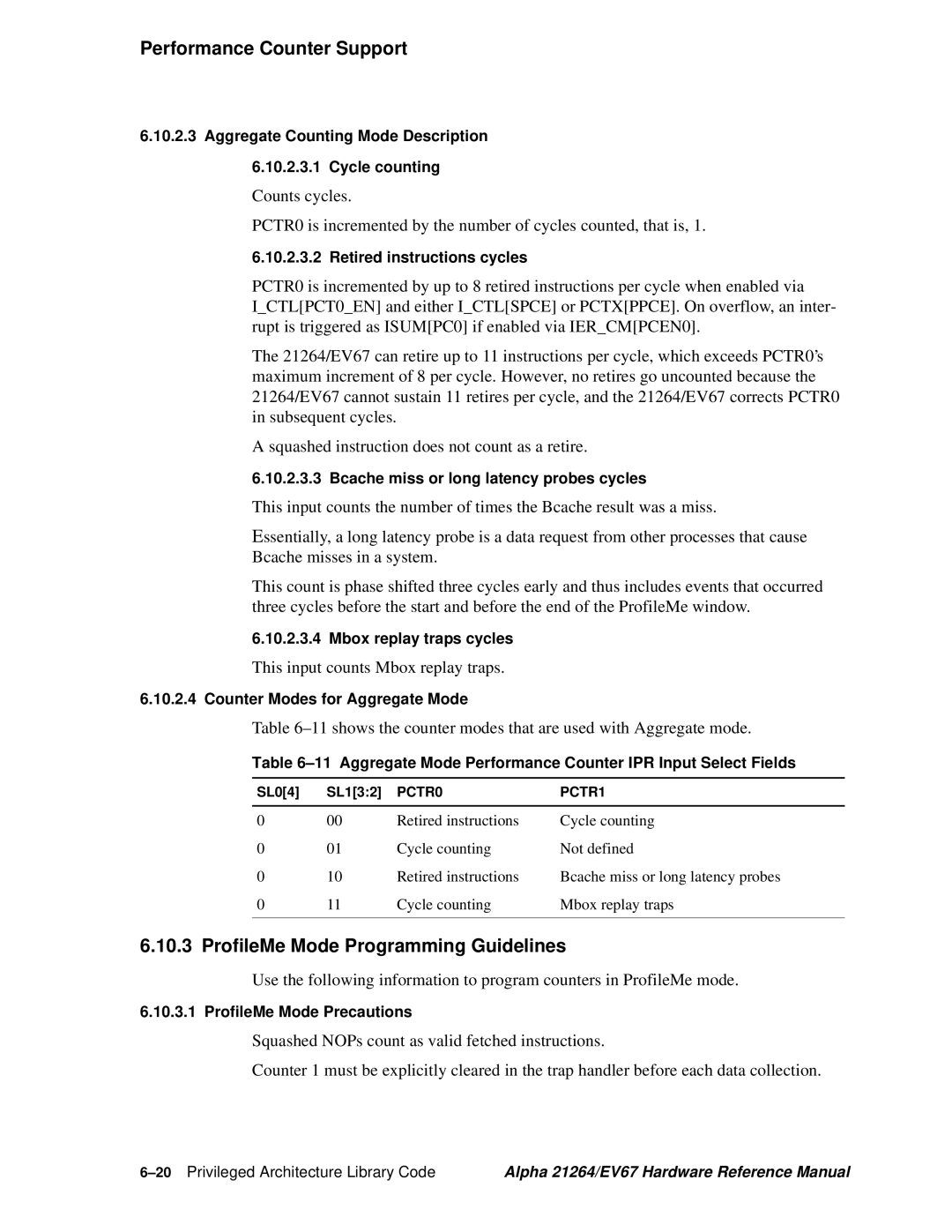 Compaq EV67, 21264 specifications ProfileMe Mode Programming Guidelines, This input counts Mbox replay traps 