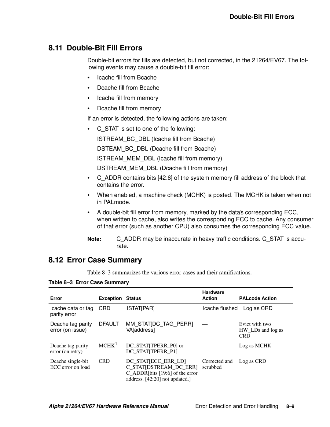 Compaq 21264, EV67 Double-Bit Fill Errors, Error Case Summary, 3summarizes the various error cases and their ramifications 