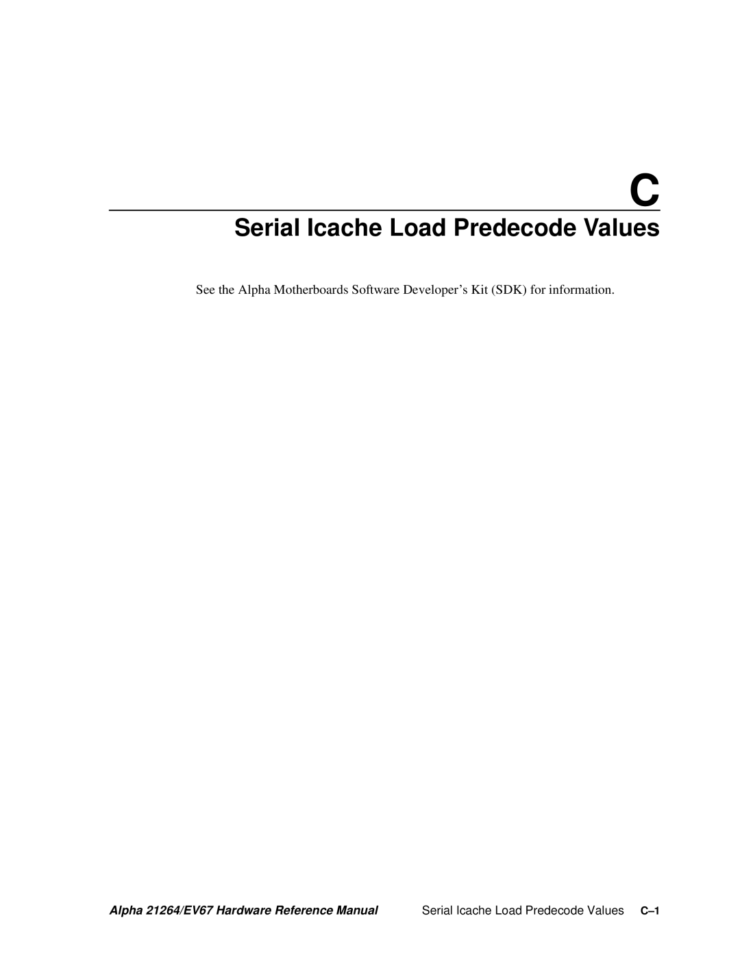 Compaq 21264, EV67 specifications Serial Icache Load Predecode Values C-1 