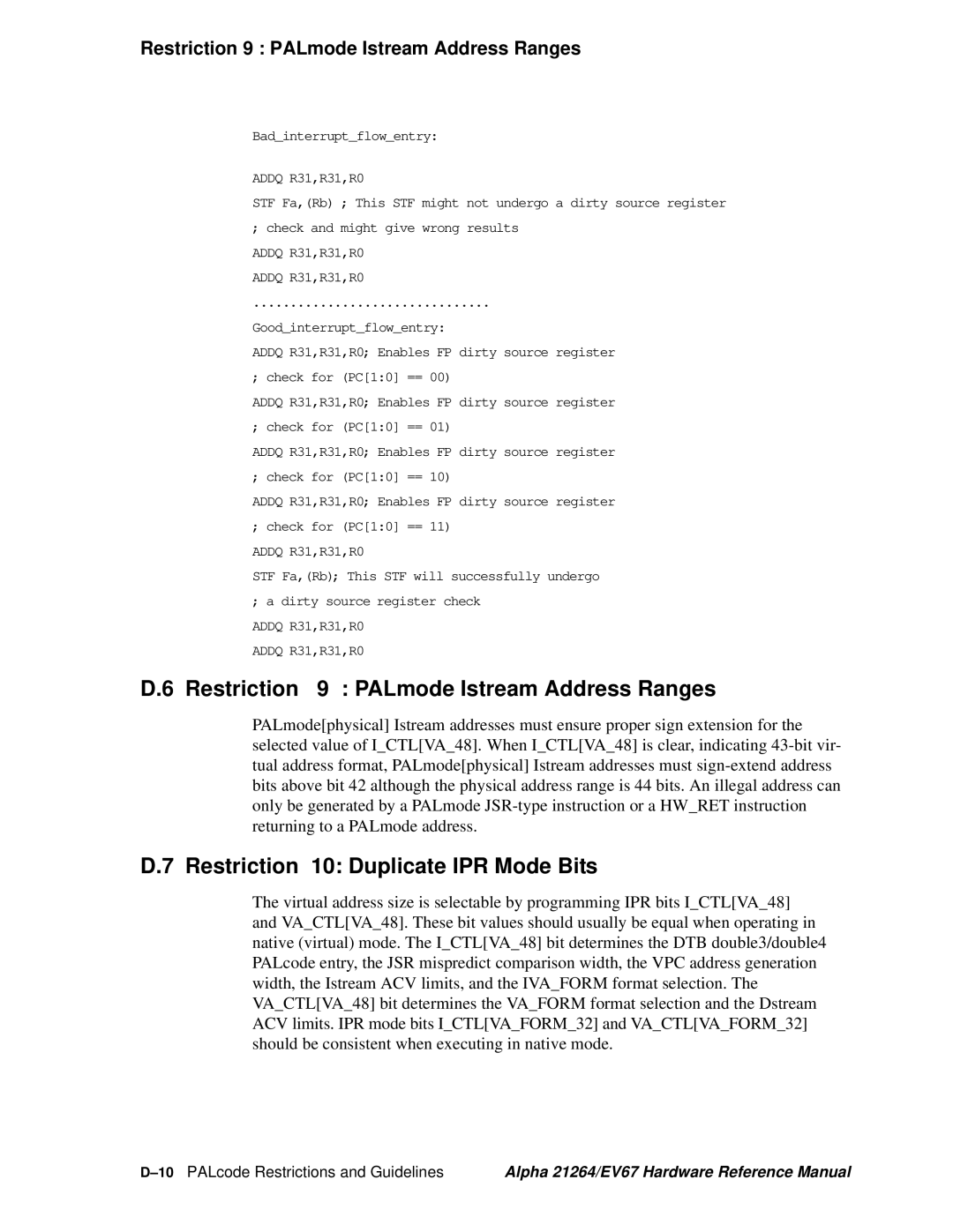 Compaq EV67, 21264 specifications Restriction 9 PALmode Istream Address Ranges, Restriction 10 Duplicate IPR Mode Bits 