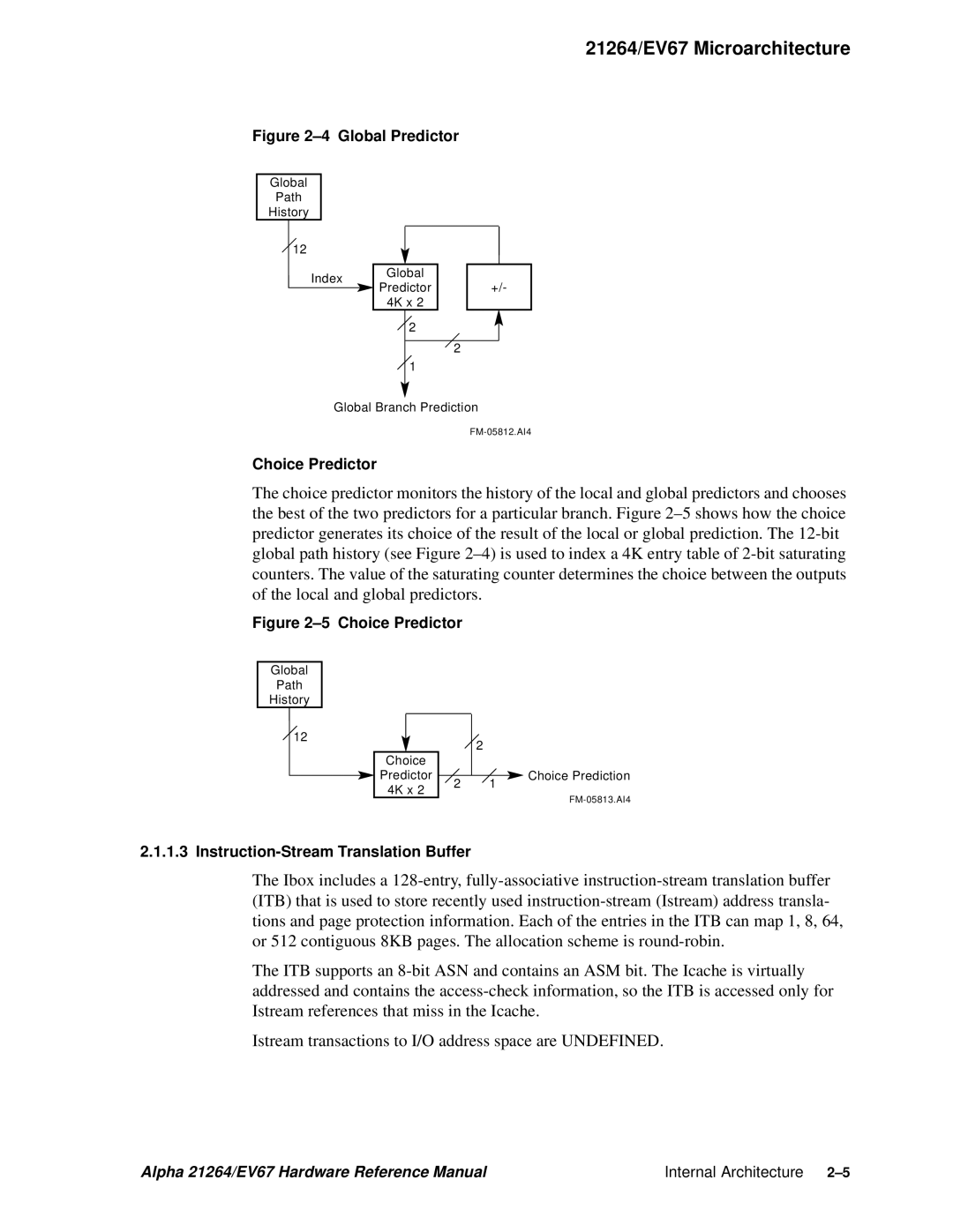 Compaq 21264, EV67 specifications Choice Predictor, Instruction-Stream Translation Buffer 