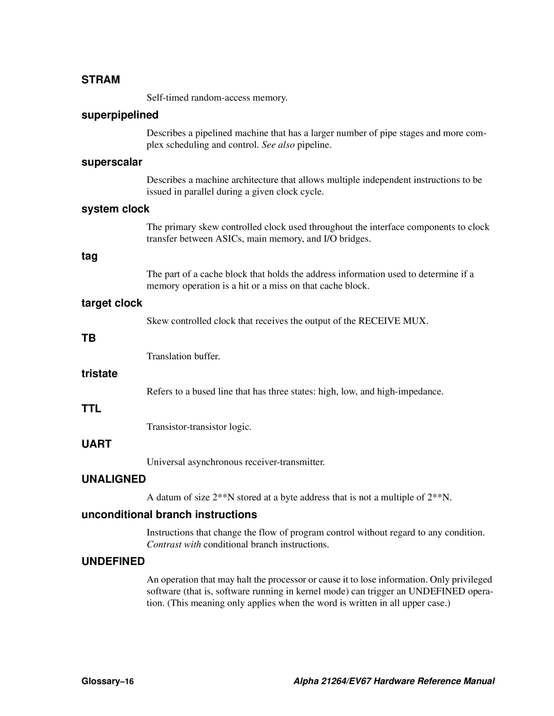 Compaq EV67, 21264 specifications Stram, Ttl, Uart, Unaligned, Undefined 