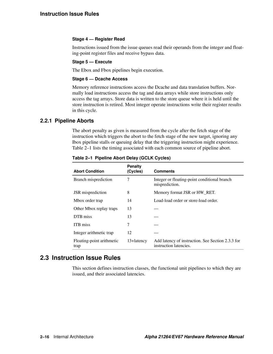 Compaq EV67, 21264 specifications Instruction Issue Rules, Pipeline Aborts, Ebox and Fbox pipelines begin execution 