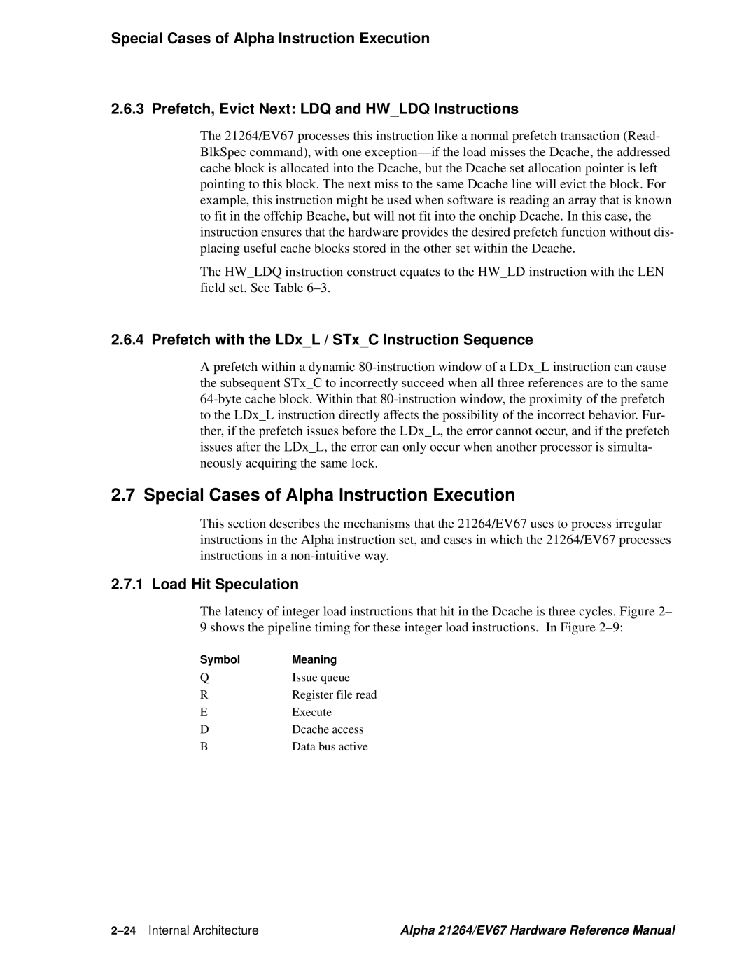 Compaq EV67, 21264 Special Cases of Alpha Instruction Execution, Prefetch with the LDxL / STxC Instruction Sequence 