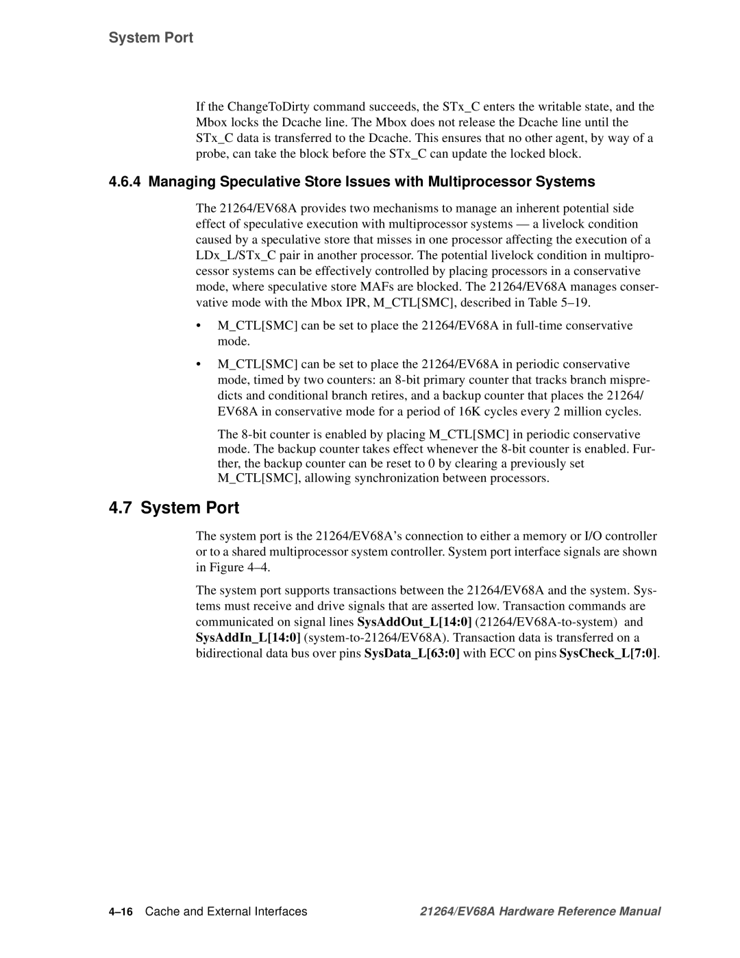 Compaq EV68A specifications System Port, 16Cache and External Interfaces 