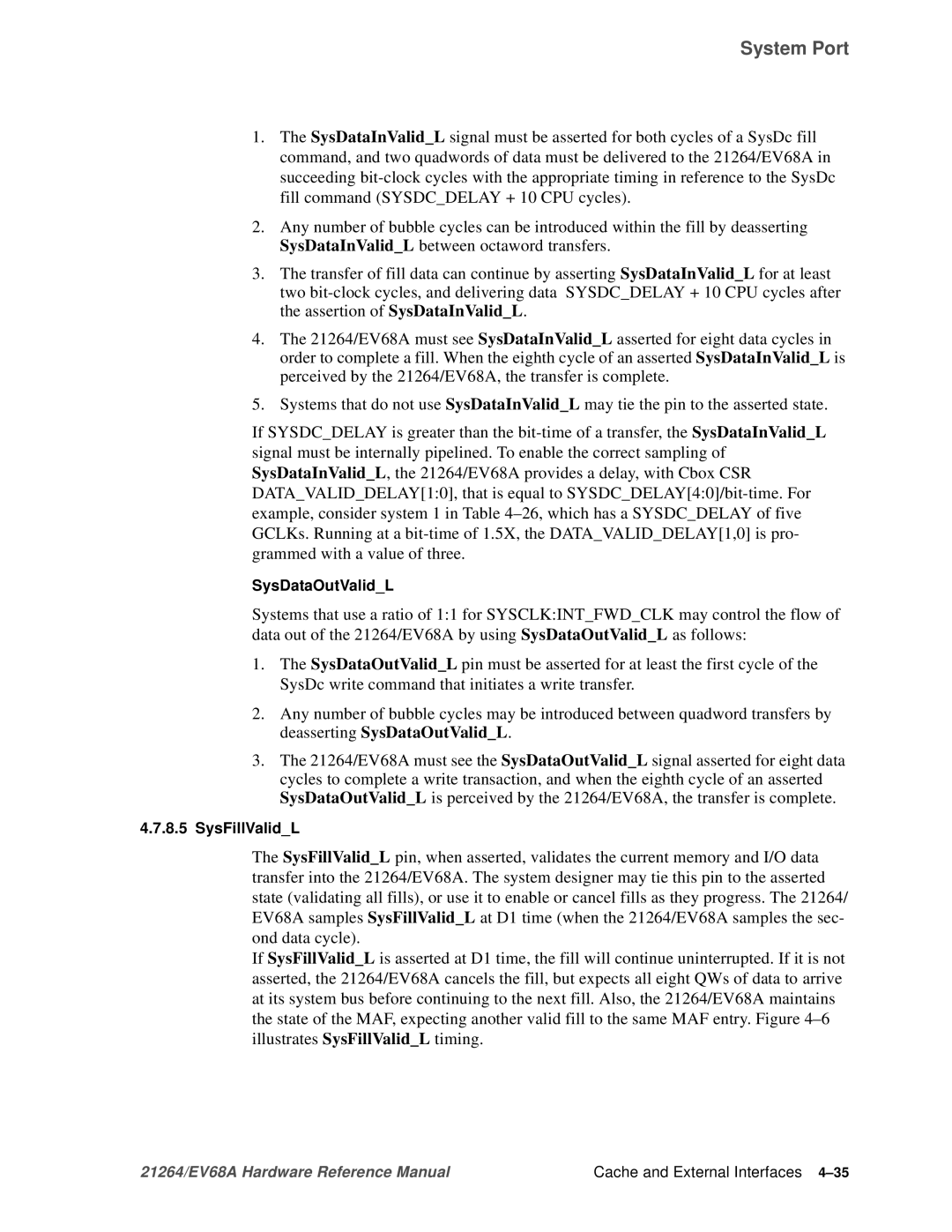 Compaq EV68A specifications SysDataOutValidL, SysFillValidL 