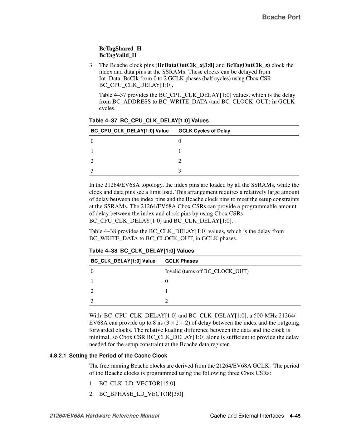 Compaq EV68A specifications BCCPUCLKDELAY10 Values, BCCLKDELAY10 Values, Setting the Period of the Cache Clock 