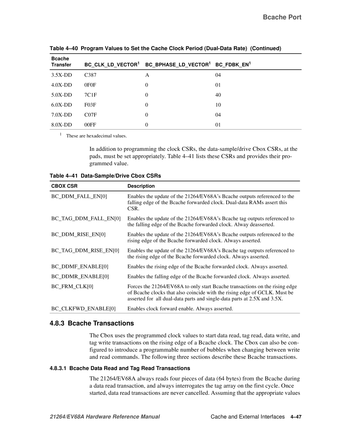 Compaq EV68A specifications Bcache Transactions, Data-Sample/Drive Cbox CSRs, Bcache Data Read and Tag Read Transactions 