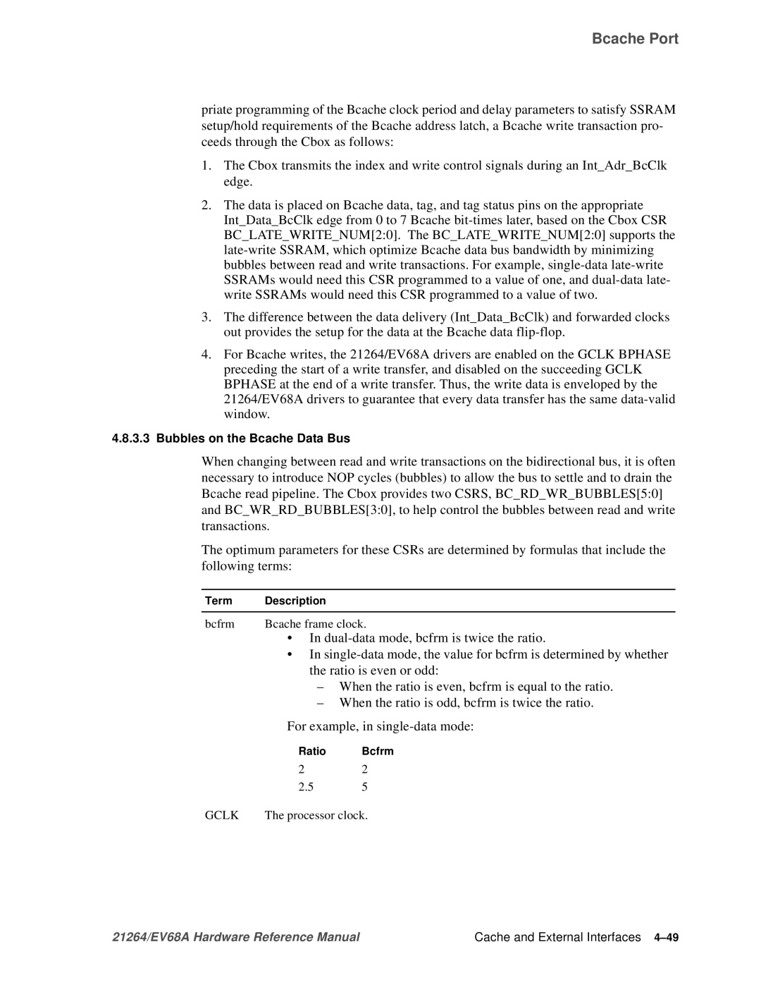 Compaq EV68A Dual-data mode, bcfrm is twice the ratio, Ratio is even or odd, For example, in single-data mode 