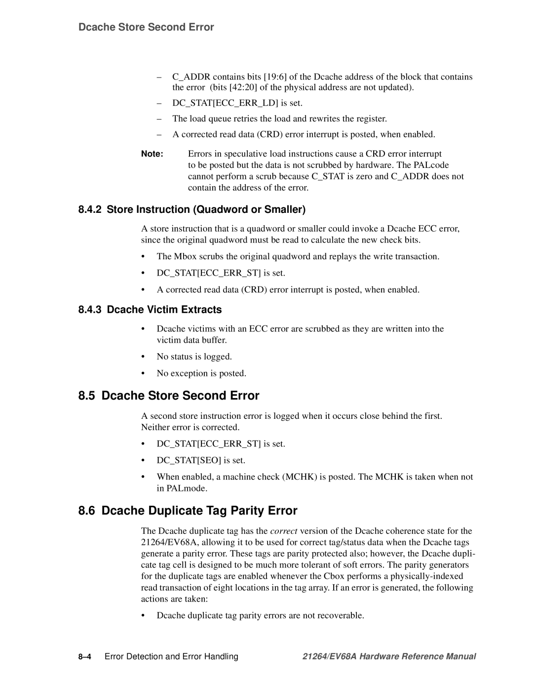 Compaq EV68A Dcache Store Second Error, Dcache Duplicate Tag Parity Error, Store Instruction Quadword or Smaller 