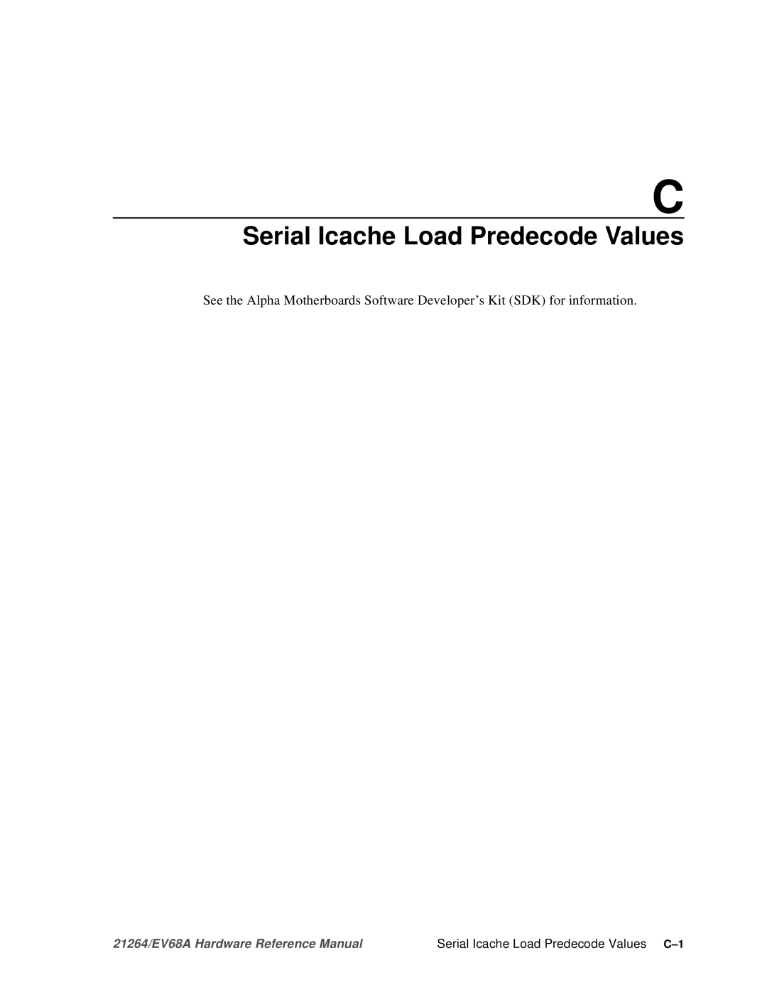 Compaq EV68A specifications Serial Icache Load Predecode Values C-1 