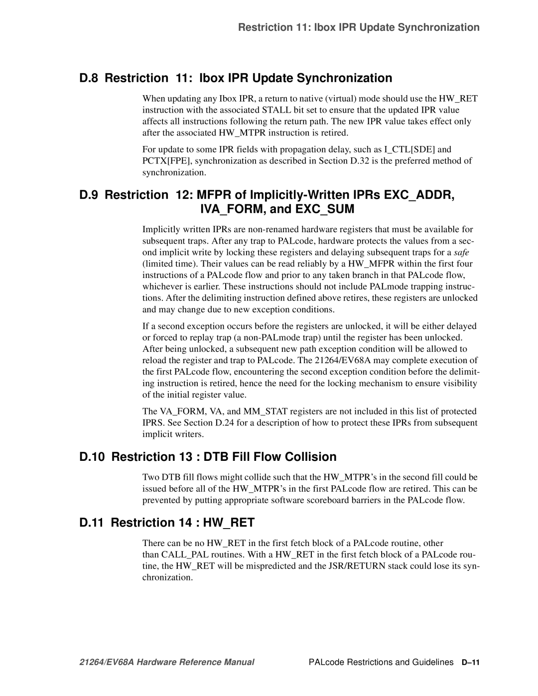 Compaq EV68A Restriction 11 Ibox IPR Update Synchronization, Restriction 13 DTB Fill Flow Collision, Restriction 14 Hwret 