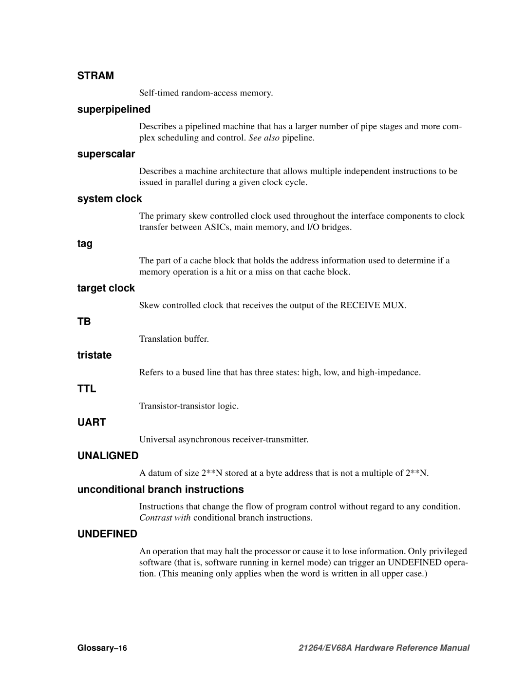 Compaq EV68A specifications Stram, Ttl, Uart, Unaligned, Undefined 