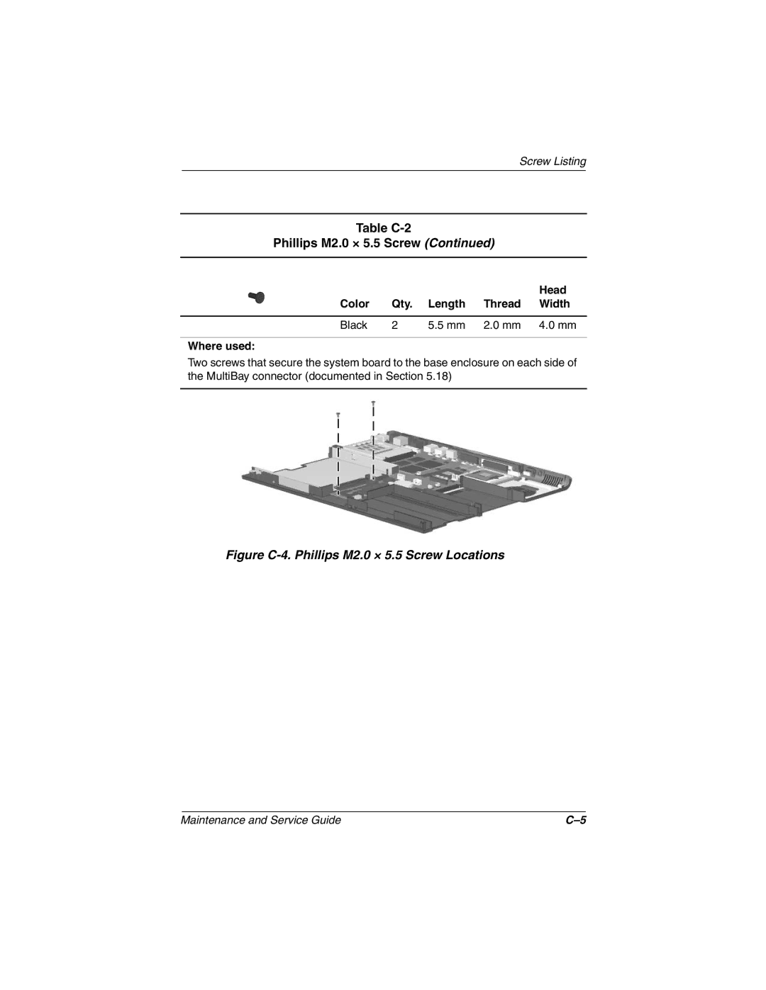 Compaq Evo N800w Series, Evo N800c Series, Evo N800v Series, Presario 2800 Figure C-4. Phillips M2.0 × 5.5 Screw Locations 