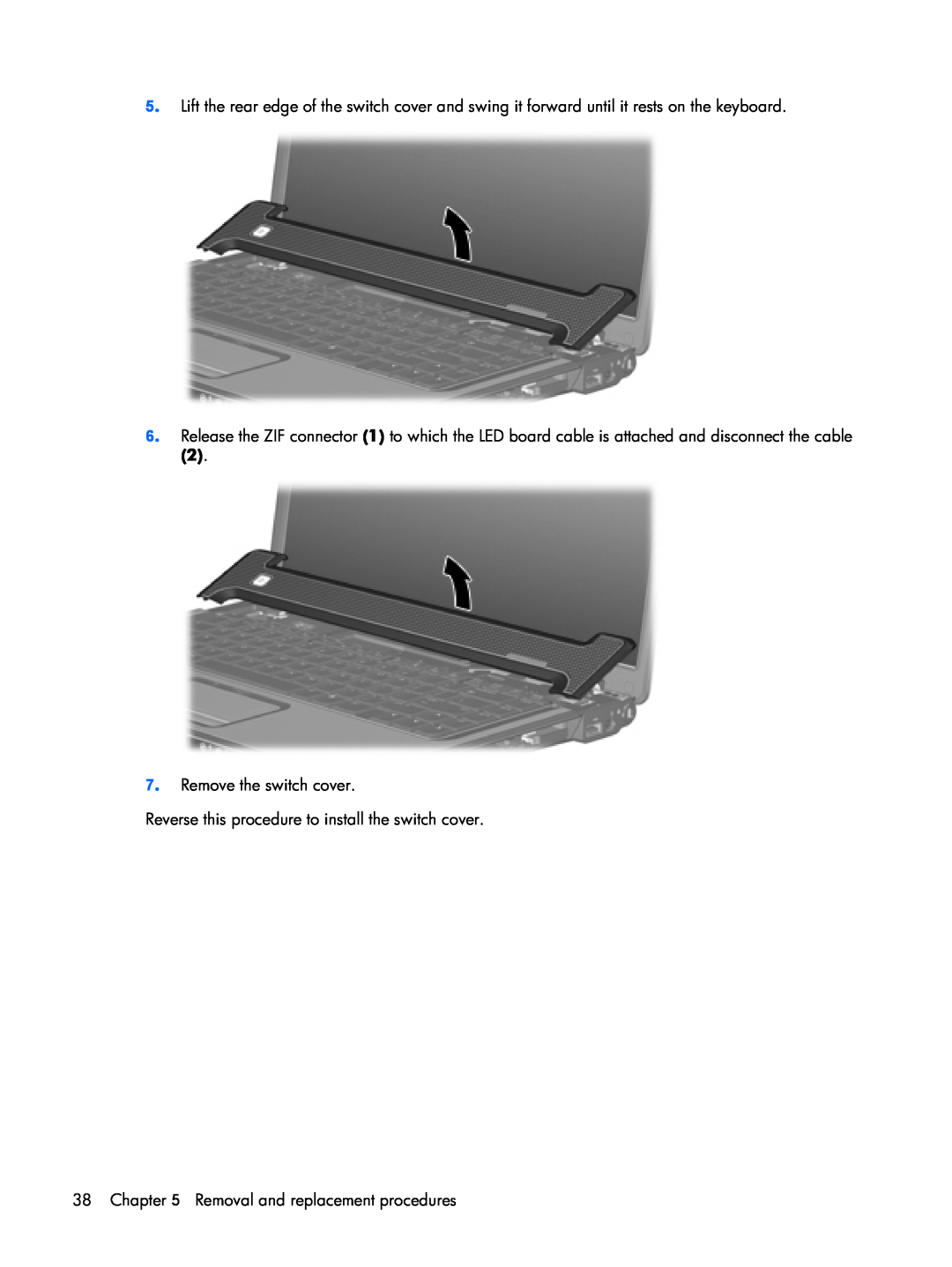 Compaq F500 manual Remove the switch cover, Reverse this procedure to install the switch cover 