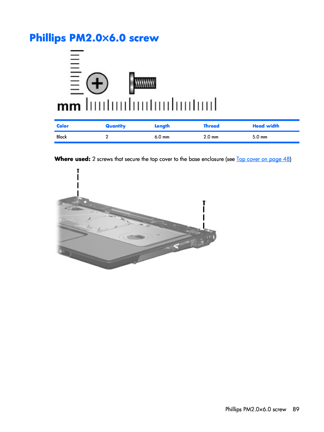 Compaq F500 manual Phillips PM2.0×6.0 screw, Color, Quantity, Length, Thread, Head width, Black, 6.0 mm, 2.0 mm, 5.0 mm 