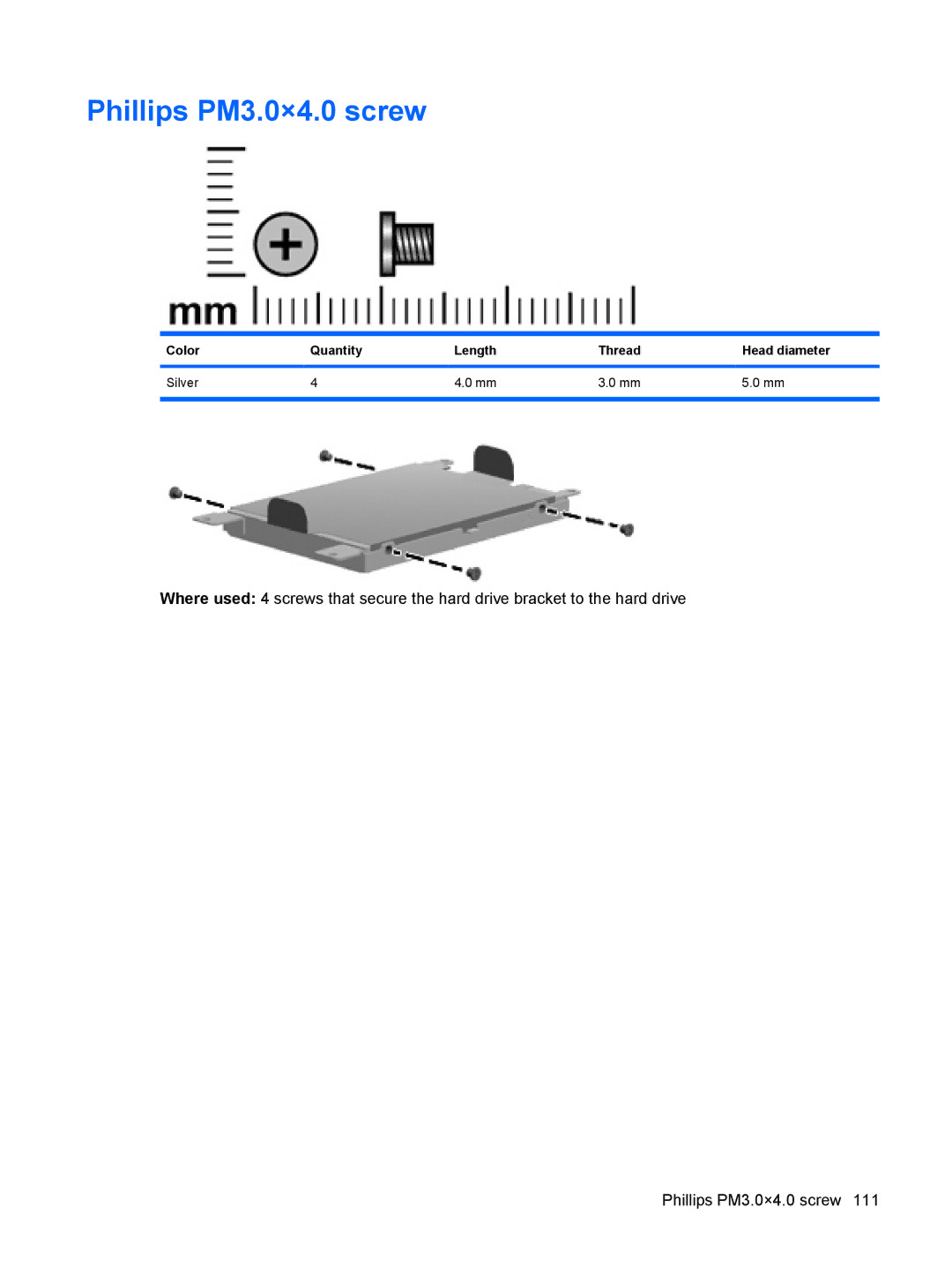 Compaq CQ71, G71 manual Phillips PM3.0×4.0 screw, Color Quantity Length Thread Head diameter Silver 