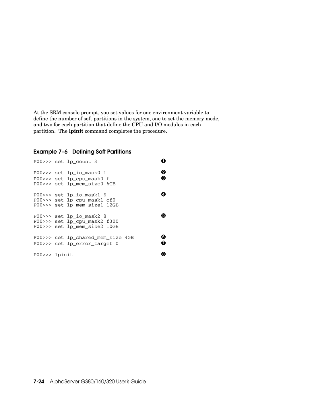 Compaq GS320, GS160, GS80 manual Example 7-6 Defining Soft Partitions 