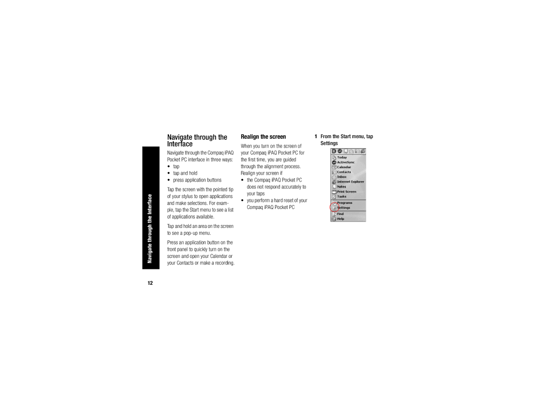 Compaq H3700 manual Navigate through the Interface, Realign the screen, Tap Tap and hold Press application buttons 