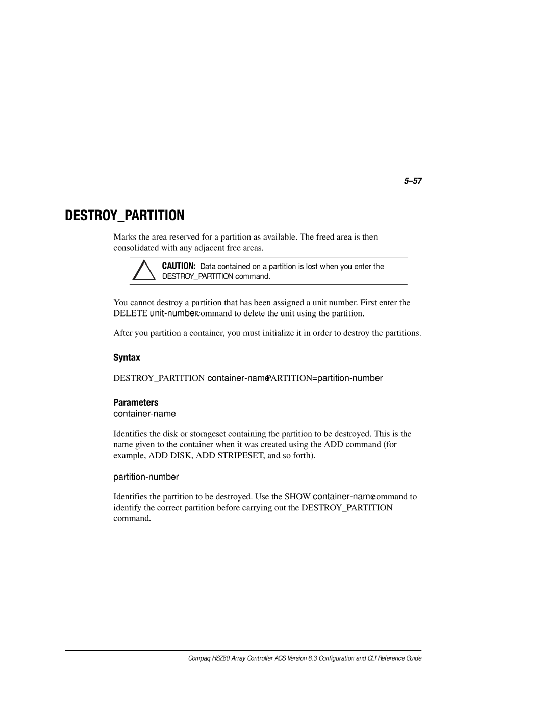 Compaq HSZ80 manual Destroypartition container-name PARTITION=partition-number, Partition-number 