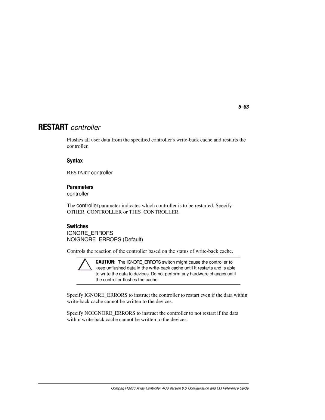 Compaq HSZ80 manual Restart controller, Ignoreerrors, Noignoreerrors Default 