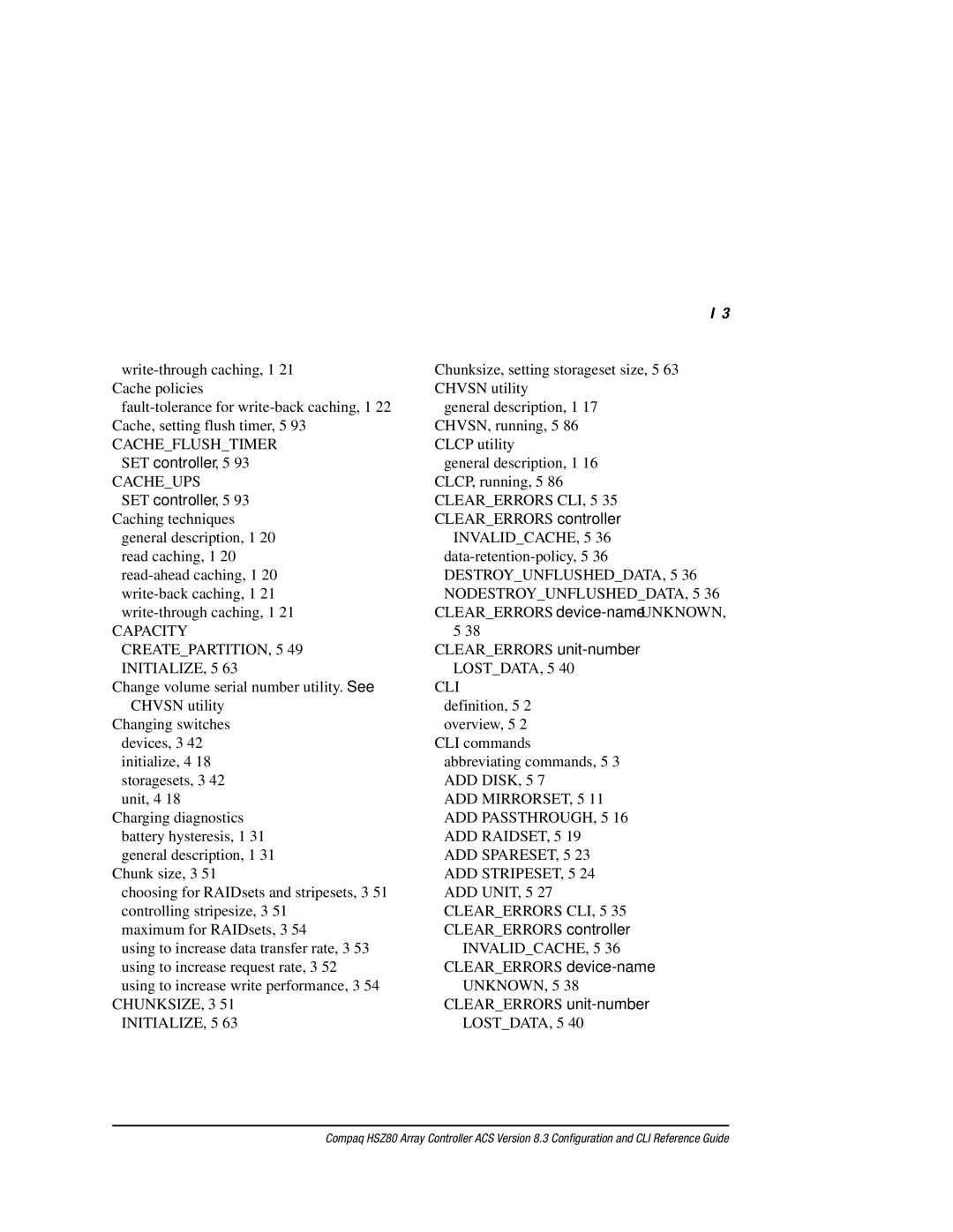 Compaq HSZ80 manual Cacheups, Capacity CREATEPARTITION, 5-49INITIALIZE, Chunksize Initialize, Lostdata 