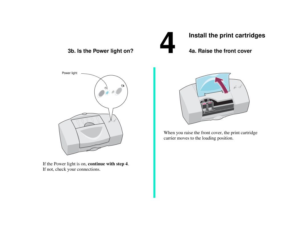 Compaq IJ750 manual Install the print cartridges, 3b. Is the Power light on?, 4a. Raise the front cover 